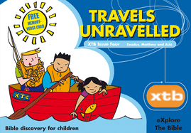 XTB 4: Travels Unravelled: Bible discovery for children