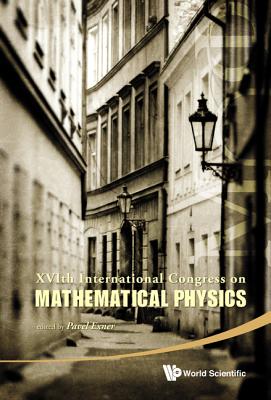 Xvith International Congress on Mathematical Physics (with DVD-Rom) - Exner, Pavel (Editor)