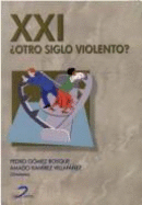 XXI Otro Siglo Violento?