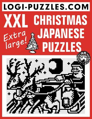 XXL Christmas Japanese Puzzles - Diez, Joanna (Translated by), and Baran, Andrzej (Editor), and Marciniak, Urszula (Editor)