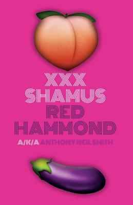 XXX Shamus - Smith, Anthony Neil, and Hammond, Red