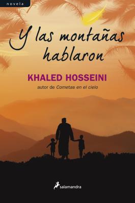 Y las Montanas Hablaron - Hosseini, Khaled