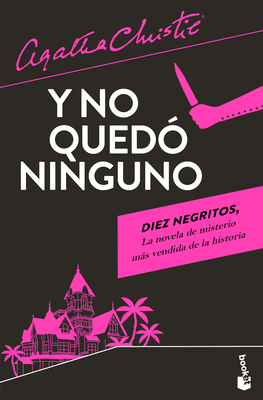 Y No Qued? Ninguno / And Then There Were None - Christie, Agatha