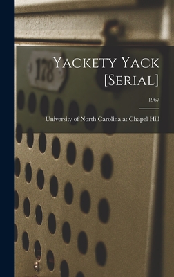 Yackety Yack [serial]; 1967 - University of North Carolina at Chape (Creator)
