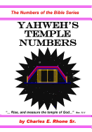 Yahweh's Temple Numbers: How Yahweh Numbered His Sanctuaries in the Bible