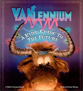 Yaklennium: A Kid's Guide to the Future