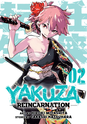 Yakuza Reincarnation Vol. 2 - Natsuhara, Takeshi