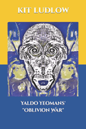 Yaldo Yeomans' Oblivion War