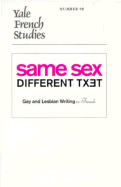 Yale French Studies, Number 90: Same Sex/Different Text? Gay and Lesbian Writing in French