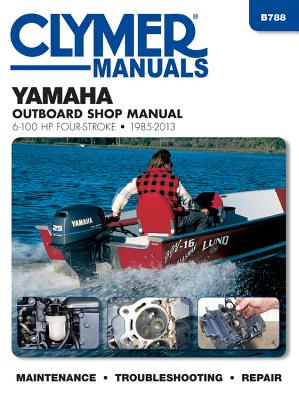 Yamaha 6-100 Hp Clymer Outboard Motor Repair Manual - Haynes Publishing