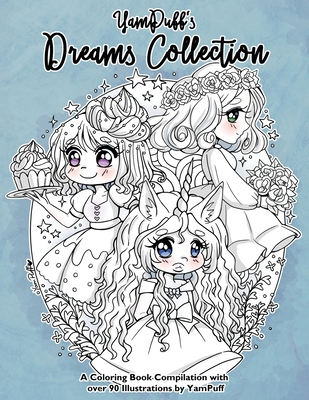 YamPuff's Dreams Collection: A Coloring Book Compilation with Over 90 Illustrations by YamPuff - Eldahan, Yasmeen H