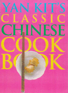 Yan-Kits Classic Chinese Cookbook