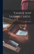 Yankee Ship Sailing Cards..