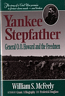 Yankee Stepfather: General O. O. Howard and the Freedmen (Revised)