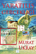 Yaratilis Gercekligi-I: Evrim Teorisi