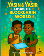 Yasin & Yasir Explore the Blockchain World