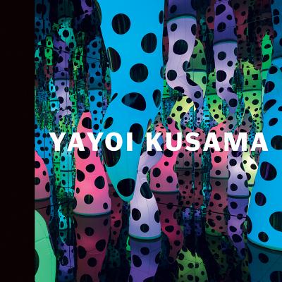 Yayoi Kusama: I Who Have Arrived in Heaven - Kusama, Yayoi, and Tatehata, Akira (Text by)