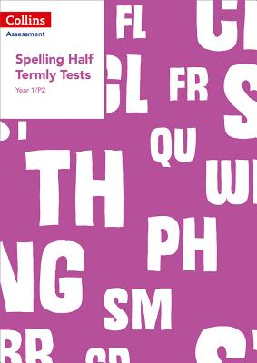 Year 1/P2 Spelling Half Termly Tests - Dowdall, Clare