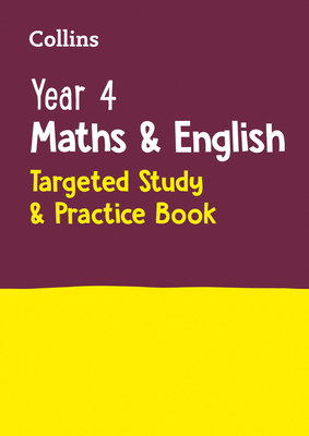 Year 4 Maths and English KS2 Targeted Study & Practice Book: Ideal for Use at Home - Collins KS2