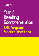 Year 6 Reading Comprehension SATs Targeted Practice Workbook: For the 2024 Tests