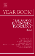 Year Book of Diagnostic Radiology 2012: Volume 2012