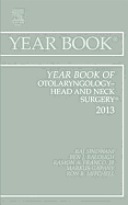 Year Book of Otolaryngology-Head and Neck Surgery 2013: Volume 2013
