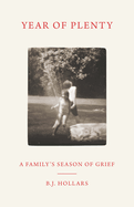 Year of Plenty: A Family's Season of Grief