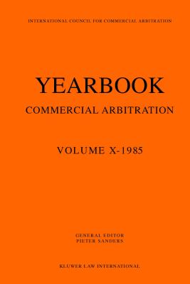 Yearbook Commercial Arbitration, 1985 - Van den Berg, Albert (Editor)