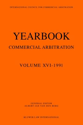 Yearbook Commercial Arbitration, 1991 - Van den Berg, Albert (Editor)