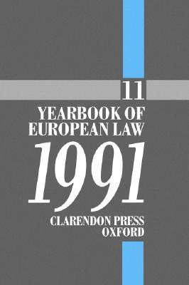 Yearbook of European Law: Volume 11: 1991 - Barav, A (Editor), and Wyatt, D A (Editor)