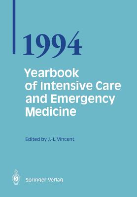 Yearbook of Intensive Care and Emergency Medicine 1994 - Vincent, Jean-Louis