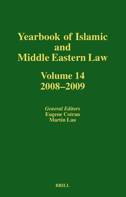 Yearbook of Islamic and Middle Eastern Law, Volume 14 (2008-2009) - Cotran, Eugene (Editor), and Lau, Martin (Editor)