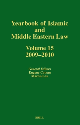 Yearbook of Islamic and Middle Eastern Law, Volume 15 (2009-2010) - Cotran, Eugene (Editor), and Lau, Martin (Editor)