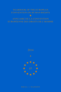 Yearbook of the European Convention on Human Rights/Annuaire de la Convention Europenne Des Droits de l'Homme, Volume 57 (2014)