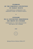 Yearbook of the European Convention on Human Rights / Annuaire de la Convention Europeenne des Droits de L'homme: The European Commission and European Court of Human Rights / Commission et Cour Europeennes des Droits de L'homme