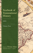 Yearbook of Transnational History: (2021)