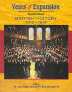 Years of Expansion: British History, 1815-1914