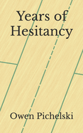 Years of Hesitancy