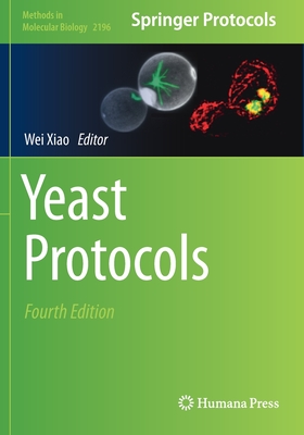 Yeast Protocols - Xiao, Wei (Editor)