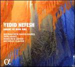 Yedid Nefesh: Amant de Mon me