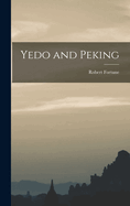 Yedo and Peking