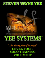 Yee Systems: Level Four Solo Training
