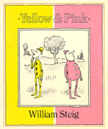 Yellow and Pink - Steig, William