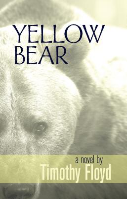 Yellow Bear - Floyd, Timothy