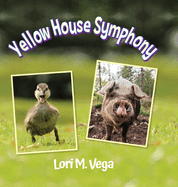 Yellow House Symphony