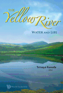 Yellow River, The: Water and Life