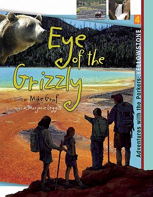 Yellowstone: Eye of the Grizzly - Graf, Mike