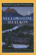 Yellowstone to Yukon - Chadwick, Douglas H, and Gehman, Raymond (Photographer)