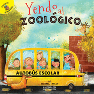 Yendo Al Zool?gico: Going to the Zoo