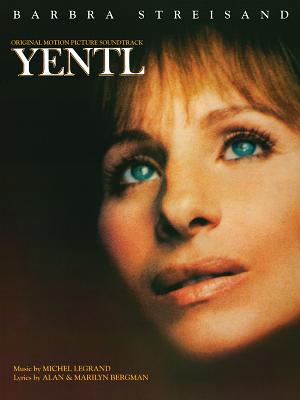 Yentl -- Original Motion Picture Soundtrack: Piano/Vocal/Chords - Legrand, Michel (Composer), and Bergman, Alan (Composer), and Bergman, Marilyn (Composer)